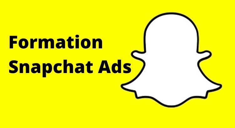 Formation Snapchat Ads : laquelle choisir ?