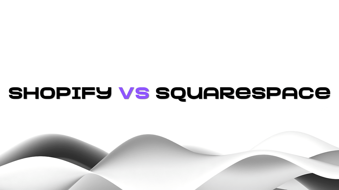 Shopify vs Squarespace